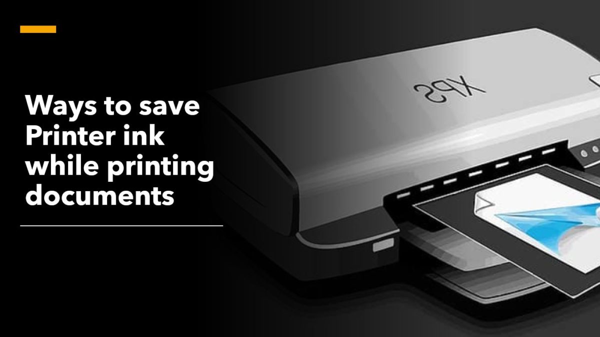 Five Methods Of How To Save Ink When Printing