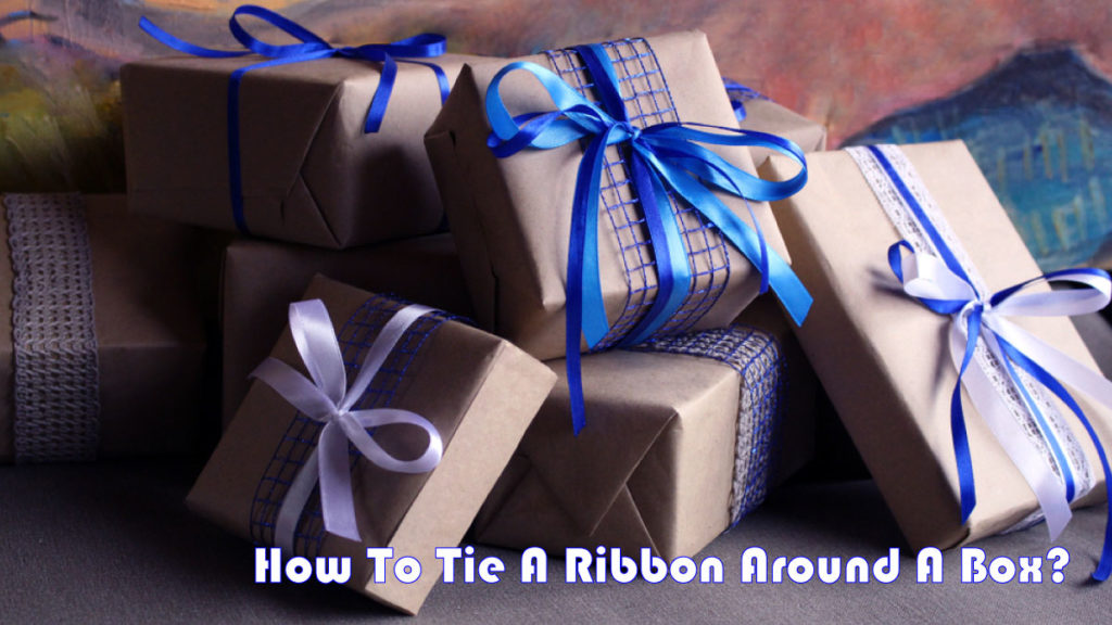 how-to-tie-a-ribbon-around-a-box
